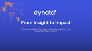 From Insight to Impact: How Human-led Insights Drive Precision Activation and Measurable Brand Impact